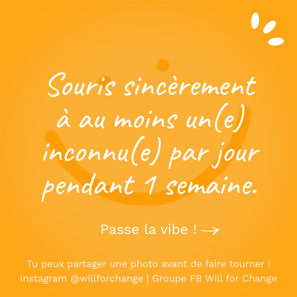Souris sincèrement - Citation positive - Will for Change