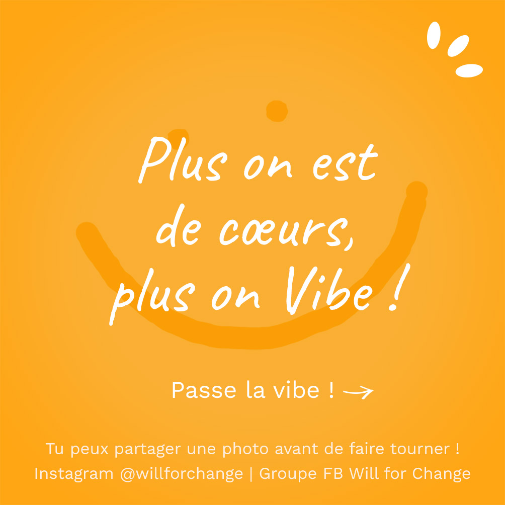 Plus on est de cœurs - Citation positive - Will for Change